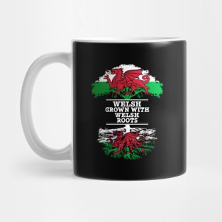 Welsh Grown With Welsh Roots - Gift for Welsh With Roots From Wales Mug